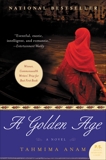 A Golden Age: A Novel, Anam, Tahmima