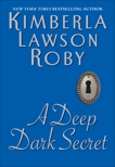 A Deep Dark Secret: A Novel, Roby, Kimberla Lawson