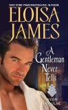 A Gentleman Never Tells: A Novella, James, Eloisa