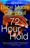 72 Hour Hold, Campbell, Bebe Moore