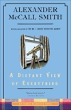 A Distant View of Everything: An Isabel Dalhousie Novel (11), McCall Smith, Alexander