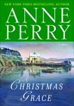 A Christmas Grace: A Novel, Perry, Anne