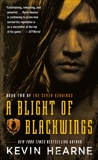 A Blight of Blackwings, Hearne, Kevin