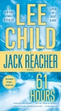 61 Hours: A Jack Reacher Novel, Child, Lee