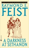 A Darkness at Sethanon, Feist, Raymond E.