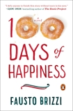 100 Days of Happiness: A Novel, Brizzi, Fausto