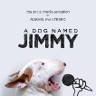 A Dog Named Jimmy, Mantesso, Rafael