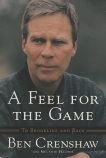 A Feel for the Game: A Master's Memoir, Crenshaw, Ben