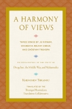 A Harmony of Views: Three Songs by Ju Mipham, Changkya Rolpay Dorje, and Chögyam Trungpa, Thrangu, Khenchen