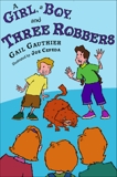 A Girl, A Boy, and Three Robbers, Gauthier, Gail