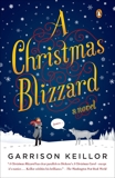 A Christmas Blizzard: A Novel, Keillor, Garrison