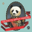 100 Facts About Pandas, O'Doherty, David & O'Doherty, Claudia & Ahern, Mike