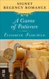 A Game of Patience: Signet Regency Romance (InterMix), Fairchild, Elisabeth