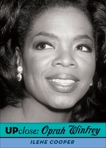 Up Close: Oprah Winfrey, Cooper, Ilene