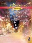 A Baby for Dry Creek and A Dry Creek Christmas: An Anthology, Tronstad, Janet