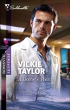 A Doctor's Watch, Taylor, Vickie