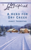 A Hero for Dry Creek, Tronstad, Janet