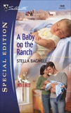 A Baby on the Ranch, Bagwell, Stella