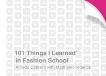 101 Things I Learned® in Fashion School, Frederick, Matthew & Cabrera, Alfredo