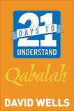 21 Days to Understand Qabalah, Wells, David